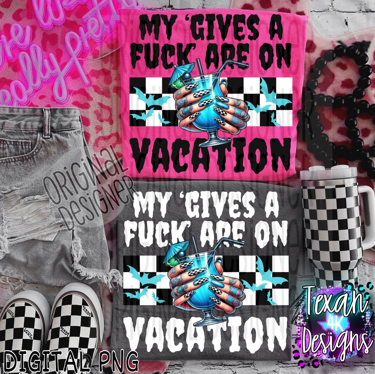 my 'gives a F' are on vacation - 2 DIGITAL PNG