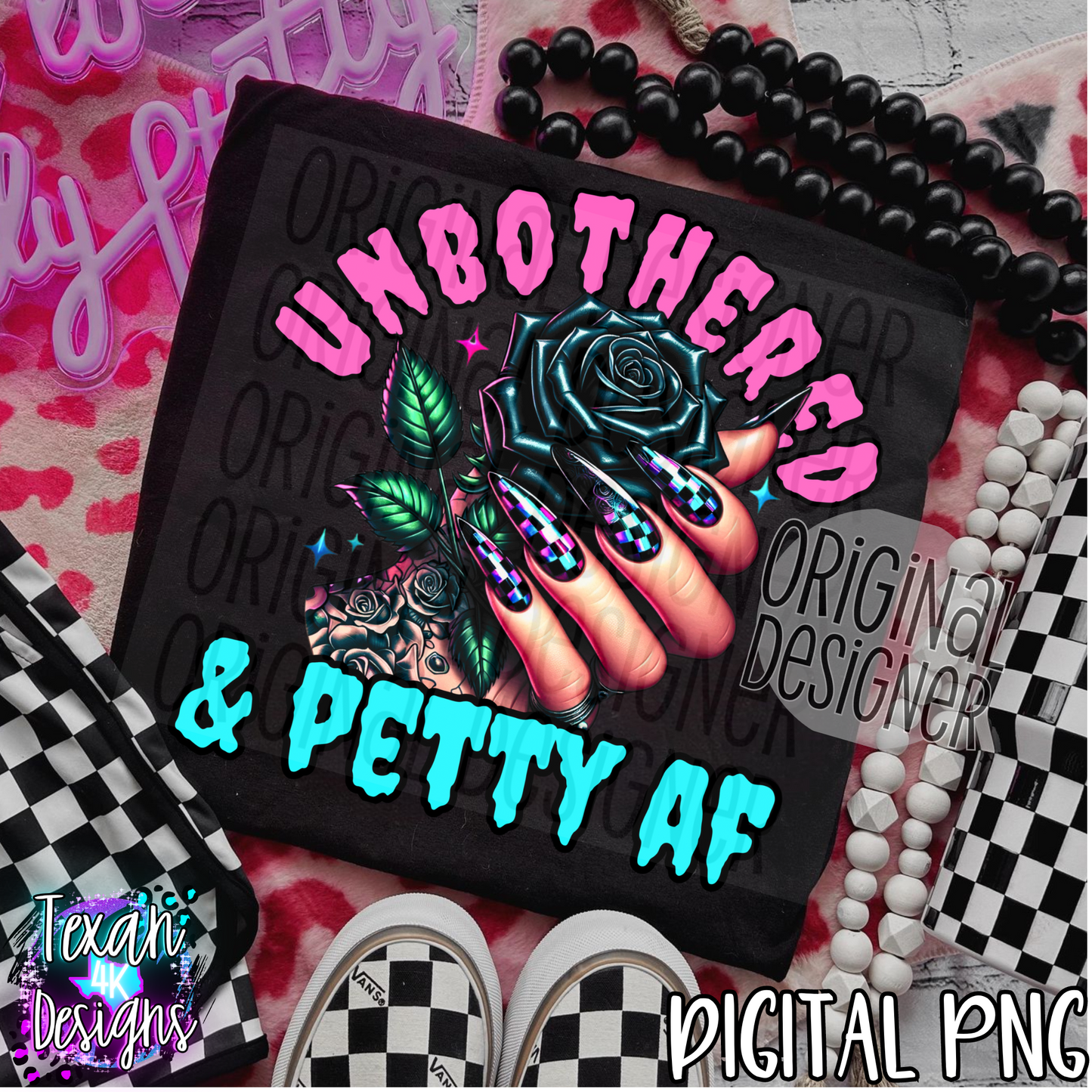 unbothered & petty AF - DIGITAL PNG