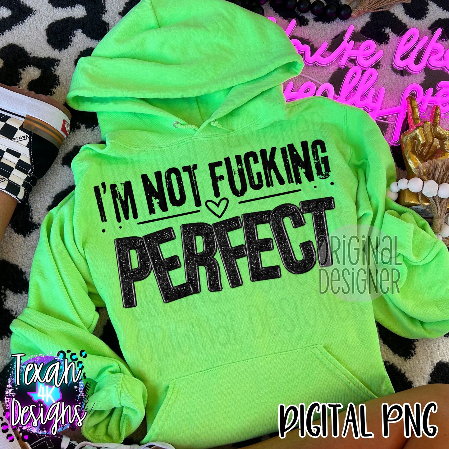 im not F perfect - 2 DIGITAL PNG
