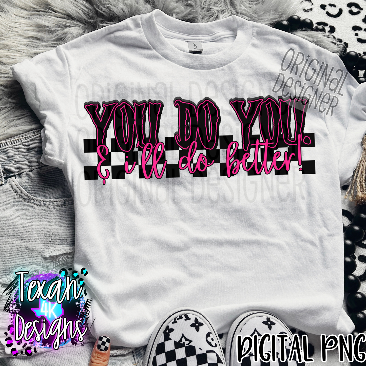 you do you & i'll do better - DIGITAL PNG