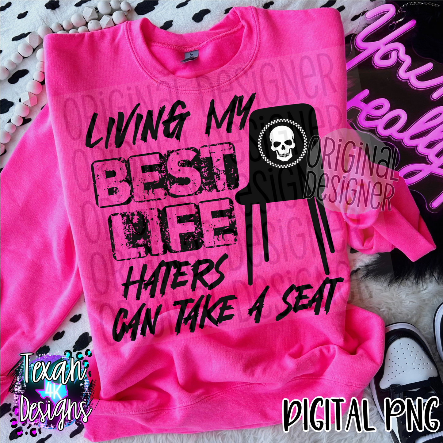 living my best life haters can have a seat - 2 DIGITAL PNG