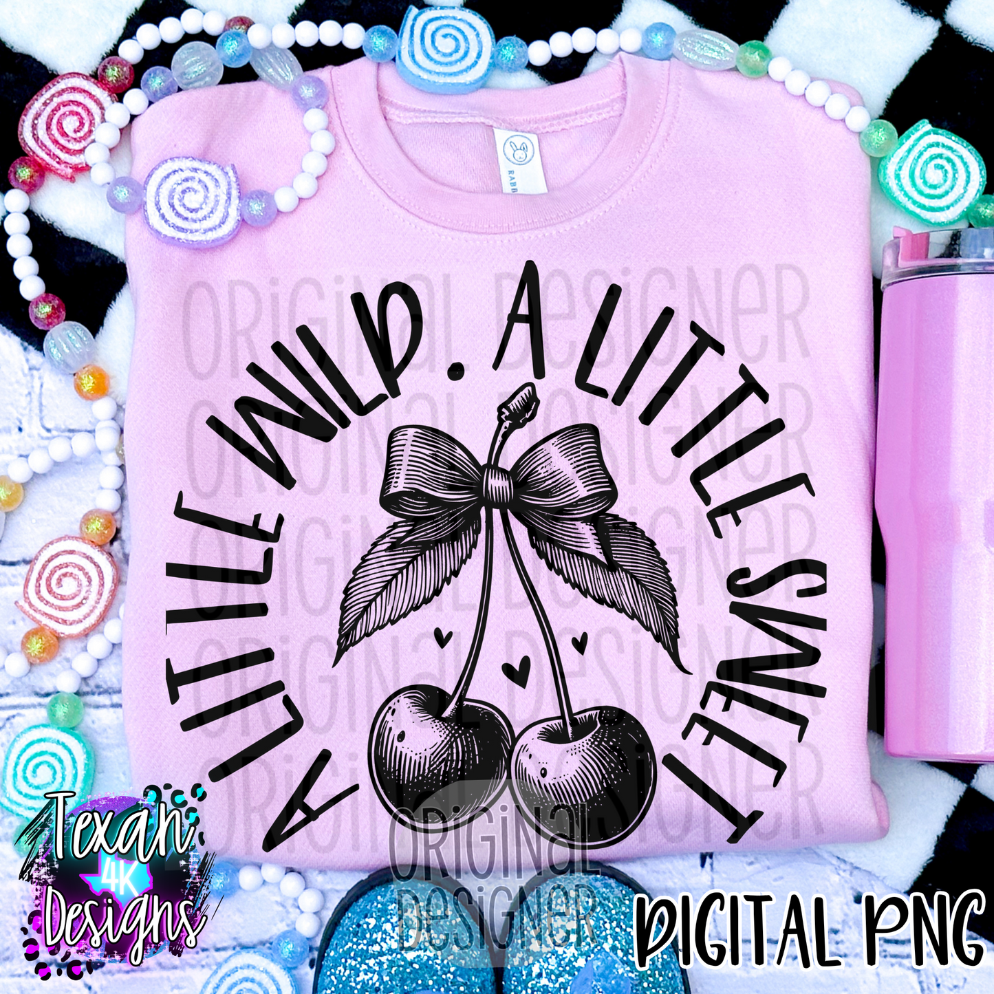a little wild a little sweet - 2 DIGITAL PNG
