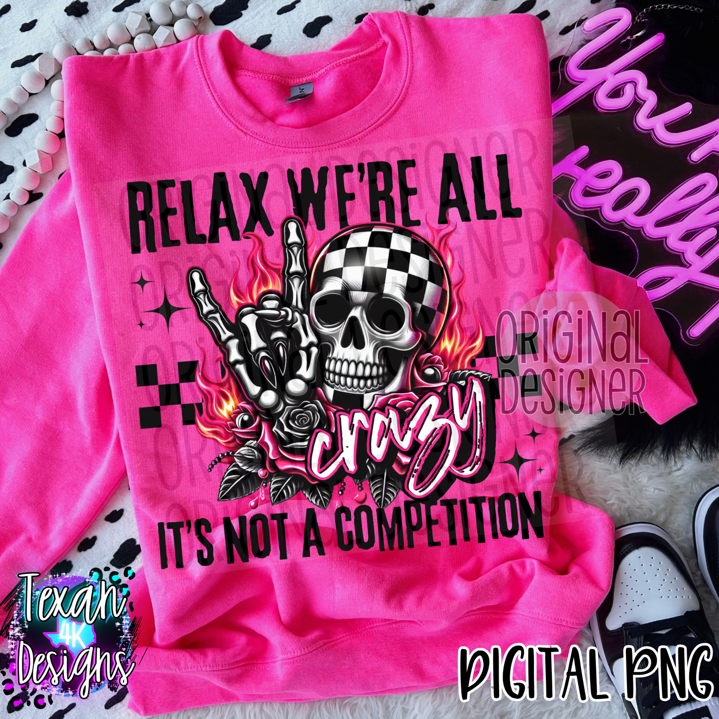 relax we're all crazy - DIGITAL PNG