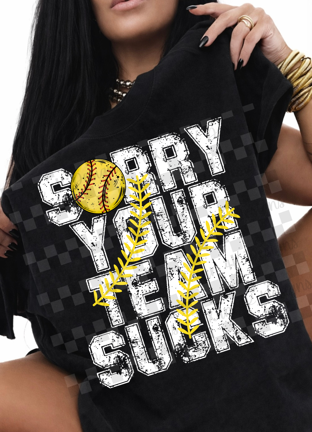sorry your team sucks (softballl) - DIGITAL PNG