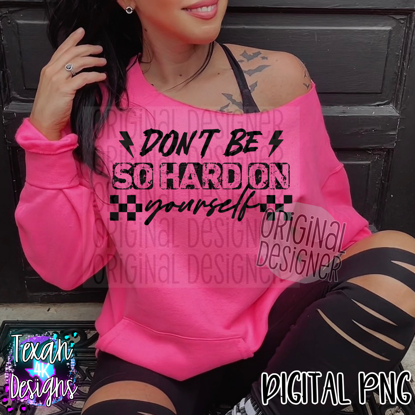dont be so hard on yourself - 2 DIGITAL PNG