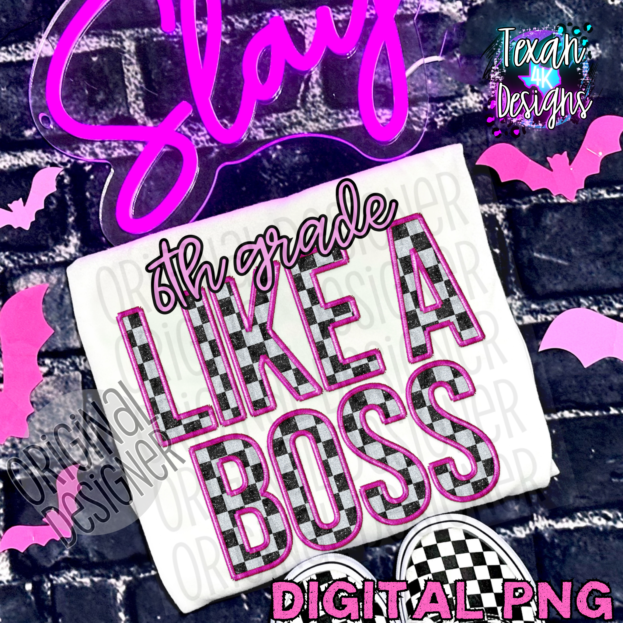 6th grade like a boss - DIGITAL PNG – Texan 4K Designs