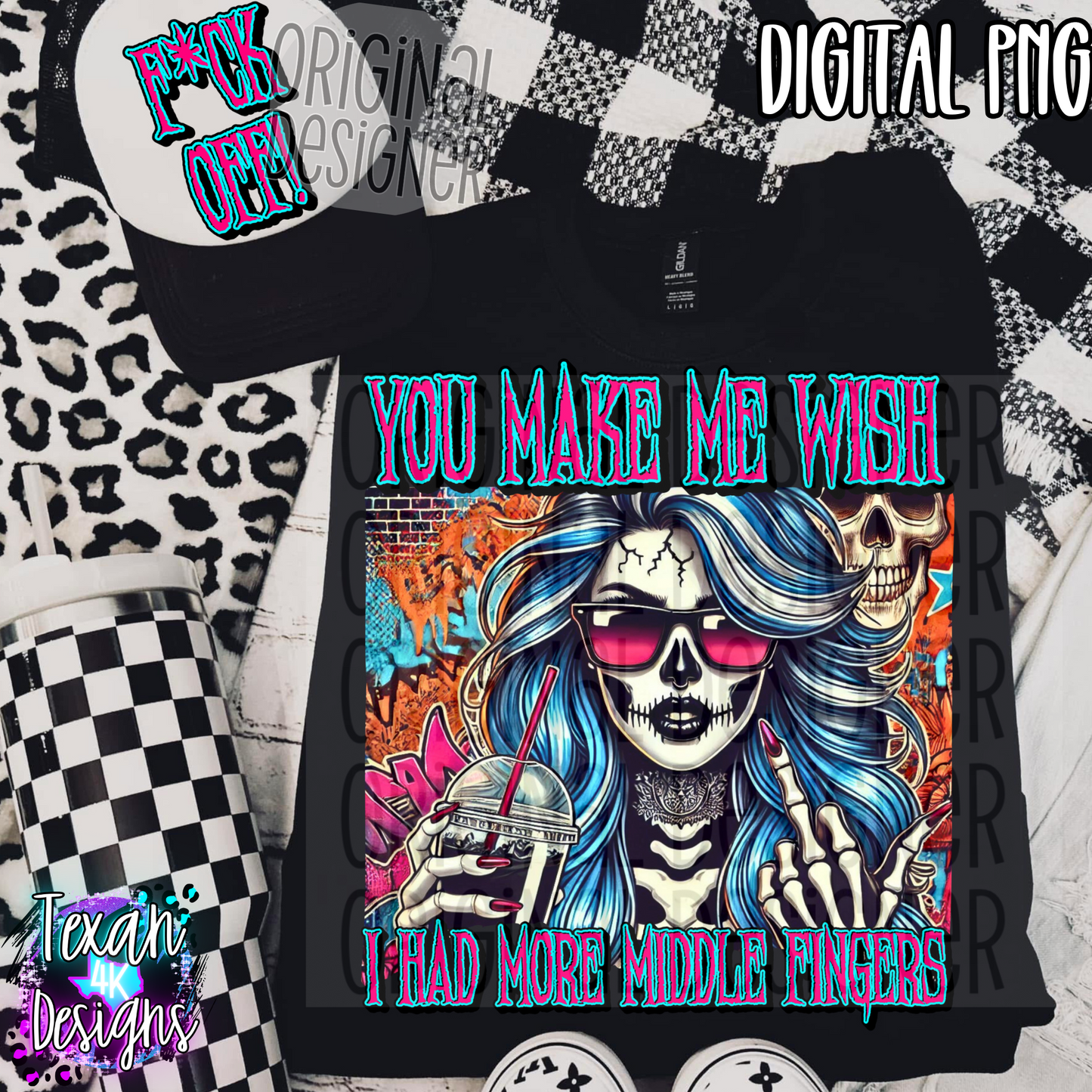 you make me wish & f off - 3 DIGITAL PNG