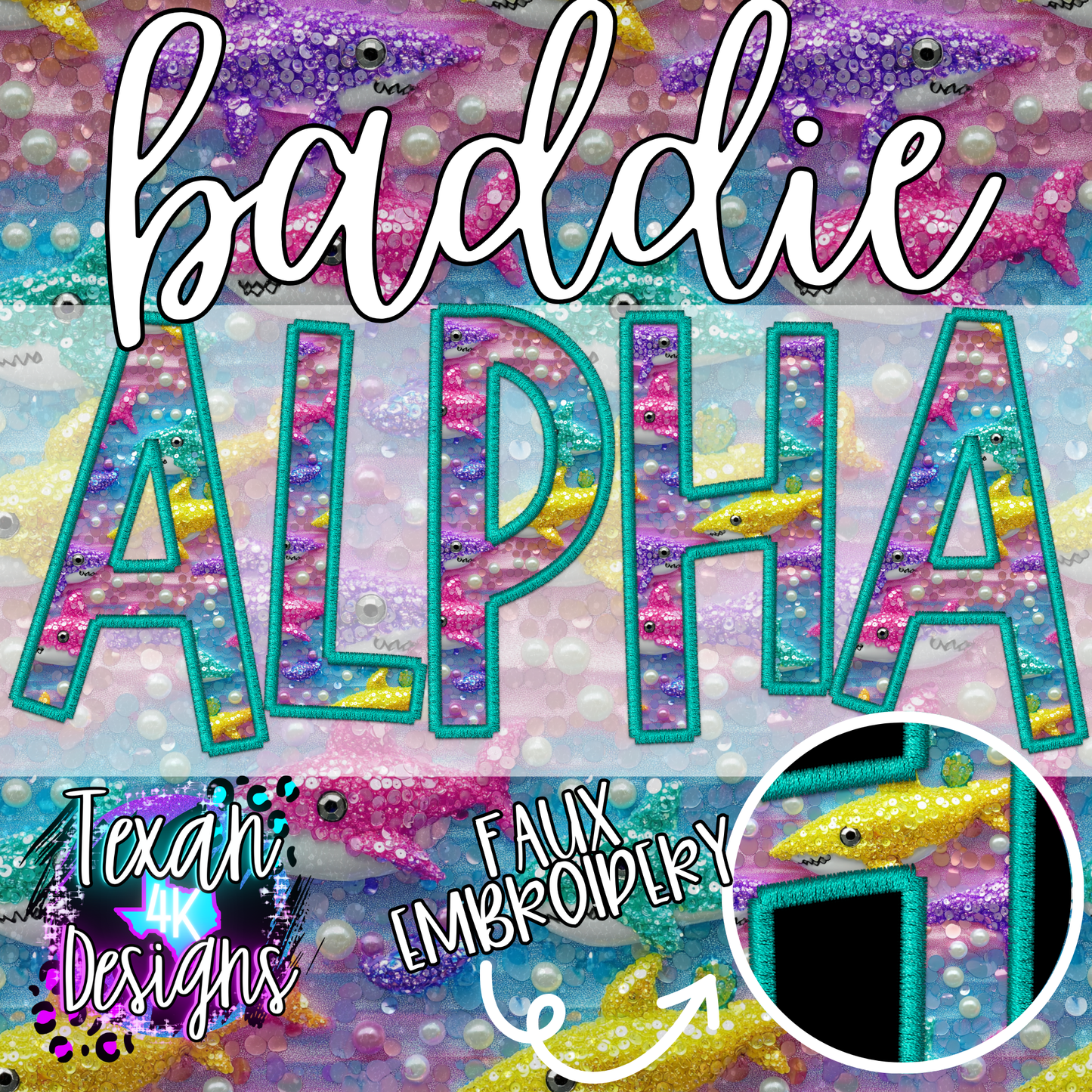 3d glitter sharks BADDIE alphabet