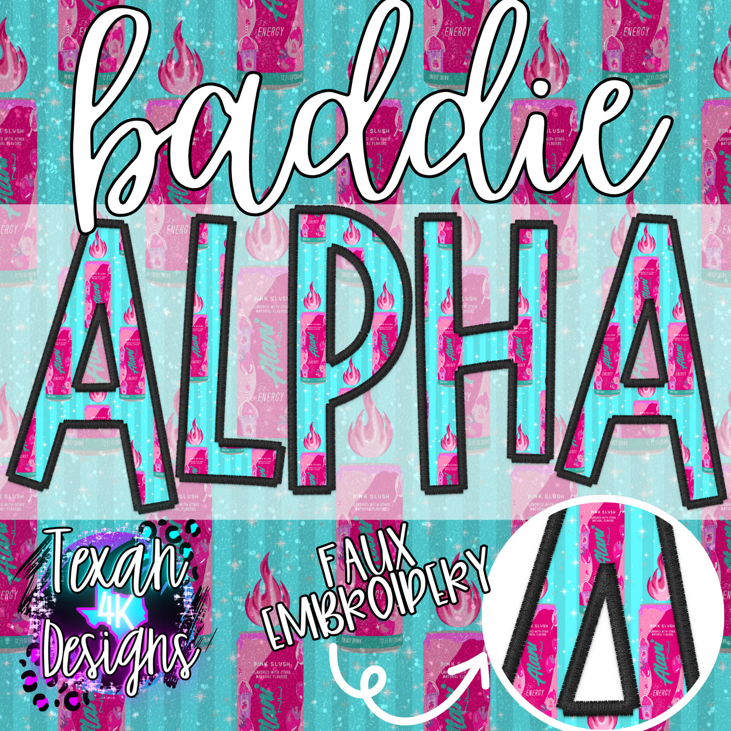 A drink BADDIE alphabet