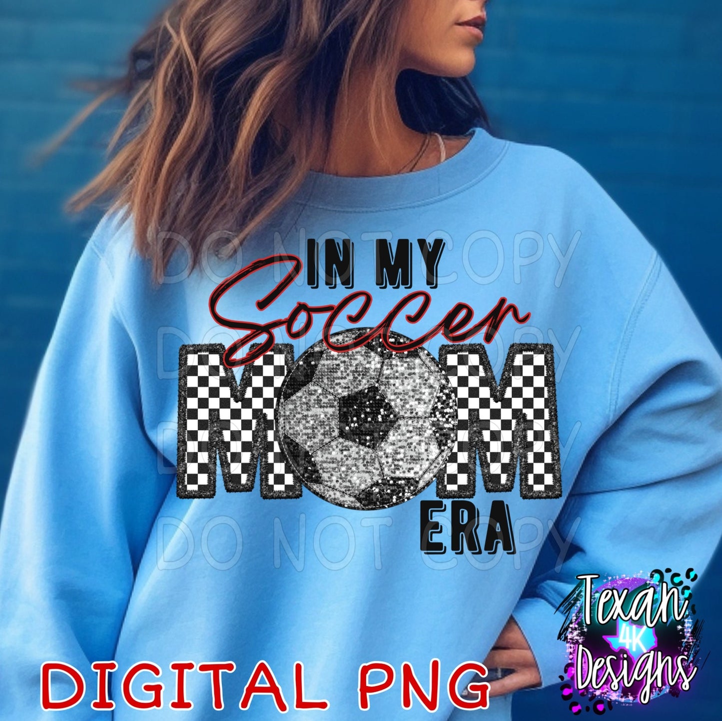 in my soccer mom era - DIGITAL PNG