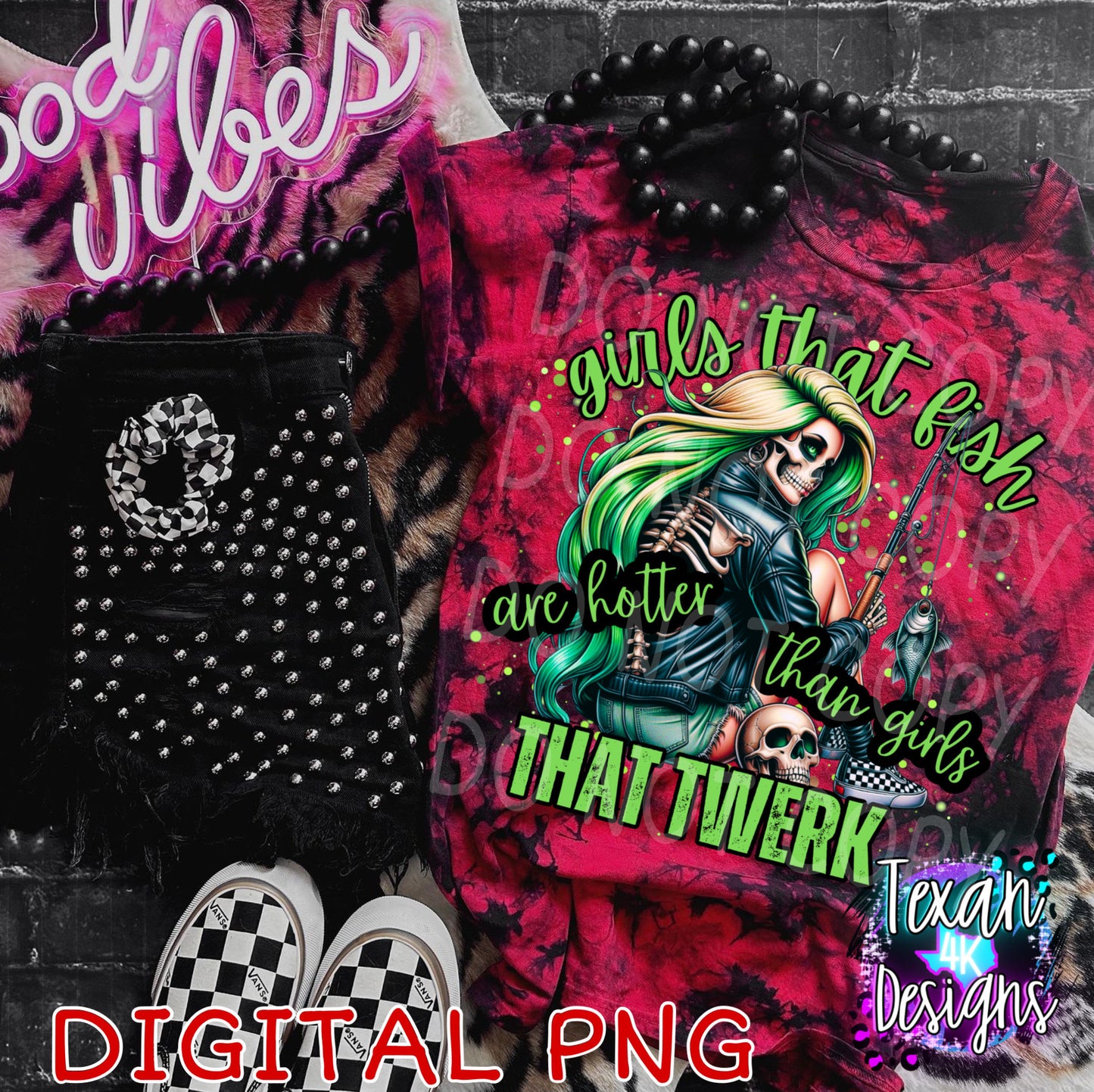 girls that fish are hotter than girls that twerk - DIGITAL PNG