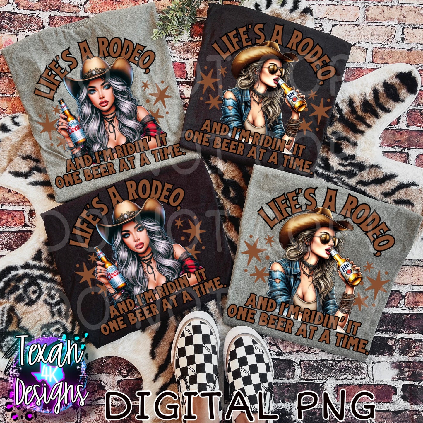 life's a rodeo and i'm ridin' it one beer at a time M- DIGITAL PNG