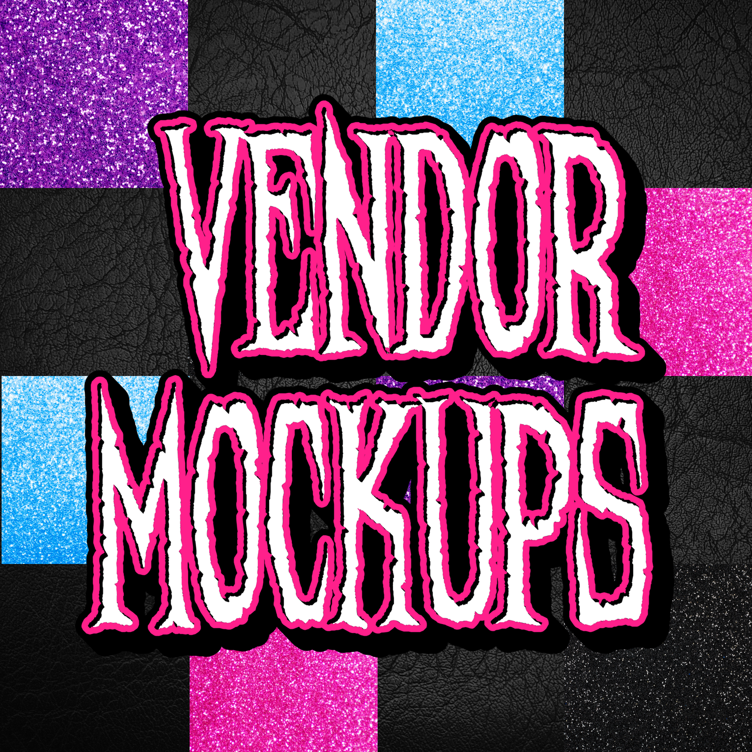 VENDOR MOCKUPS