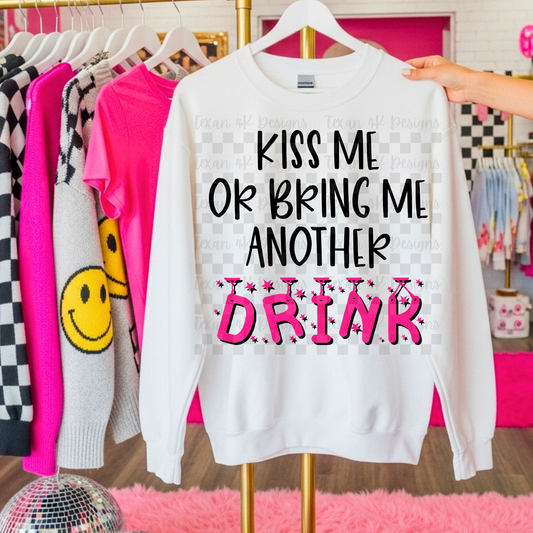 kiss me or bring me another drink - 2 DIGITAL PNG
