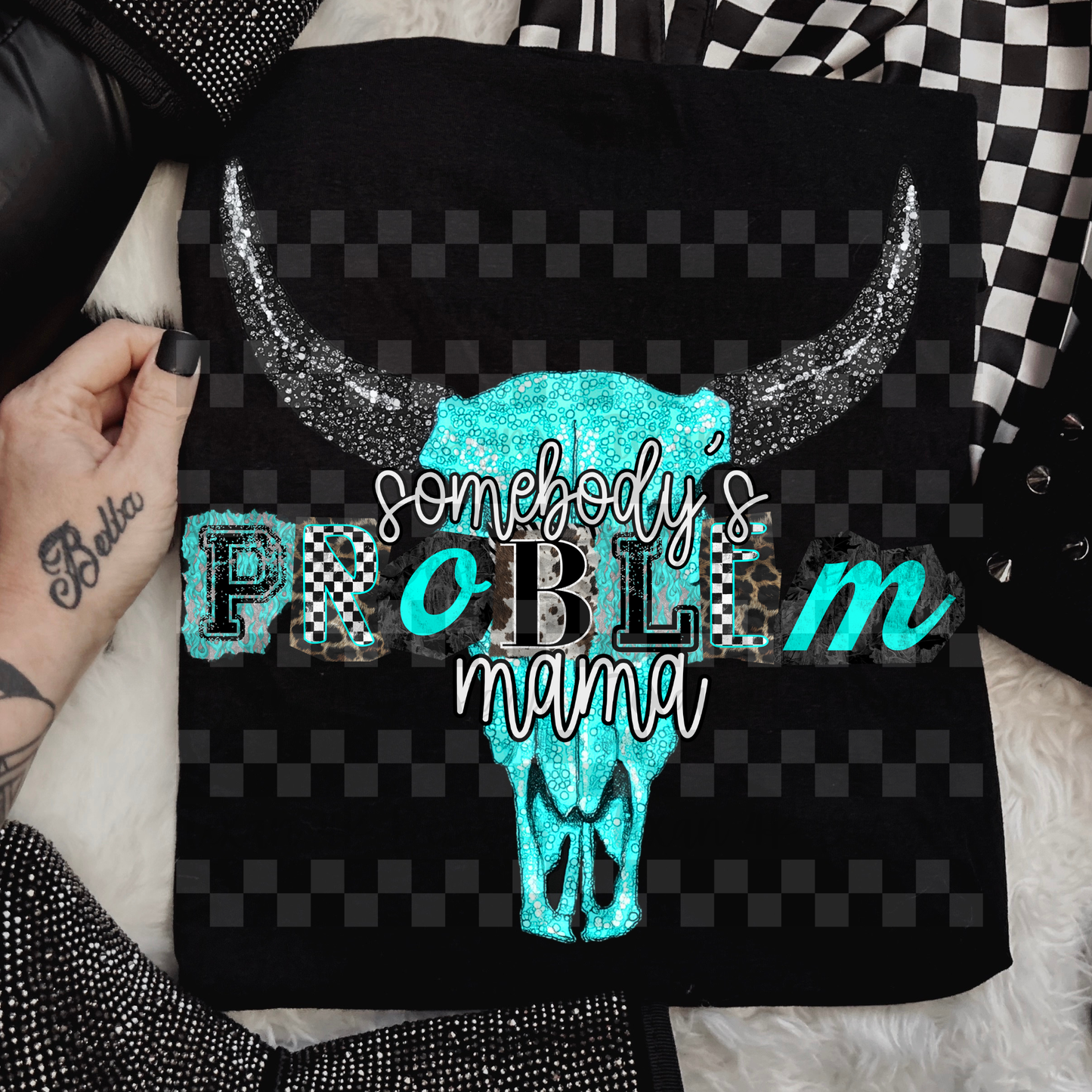 somebody's problem mama - DIGITAL PNG