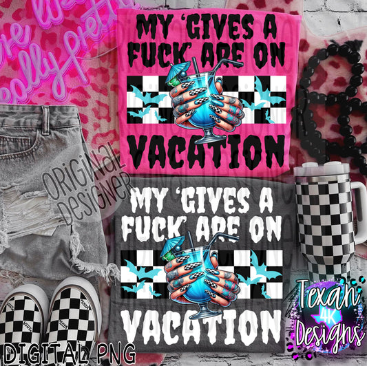 my 'gives a F' are on vacation - 2 DIGITAL PNG