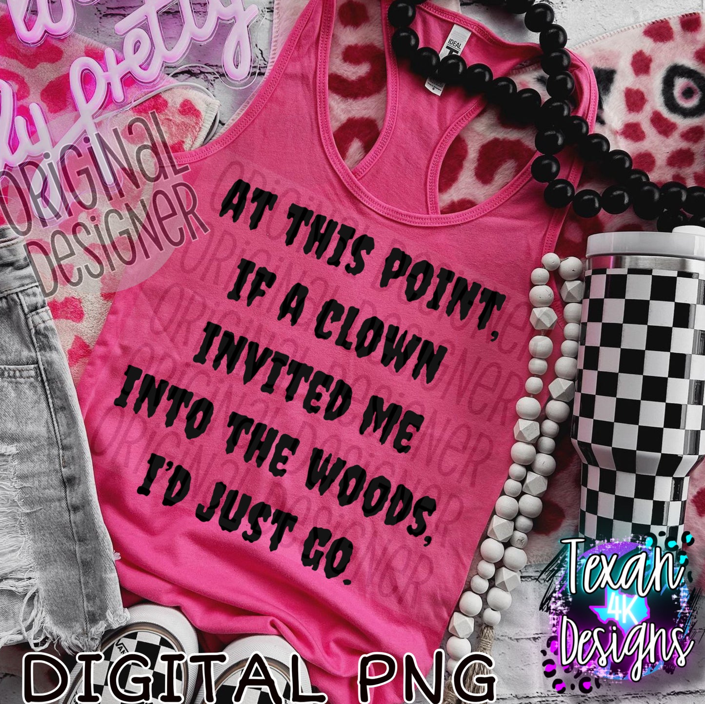 if a clown invited me EXCLUSIVE - DIGITAL PNG