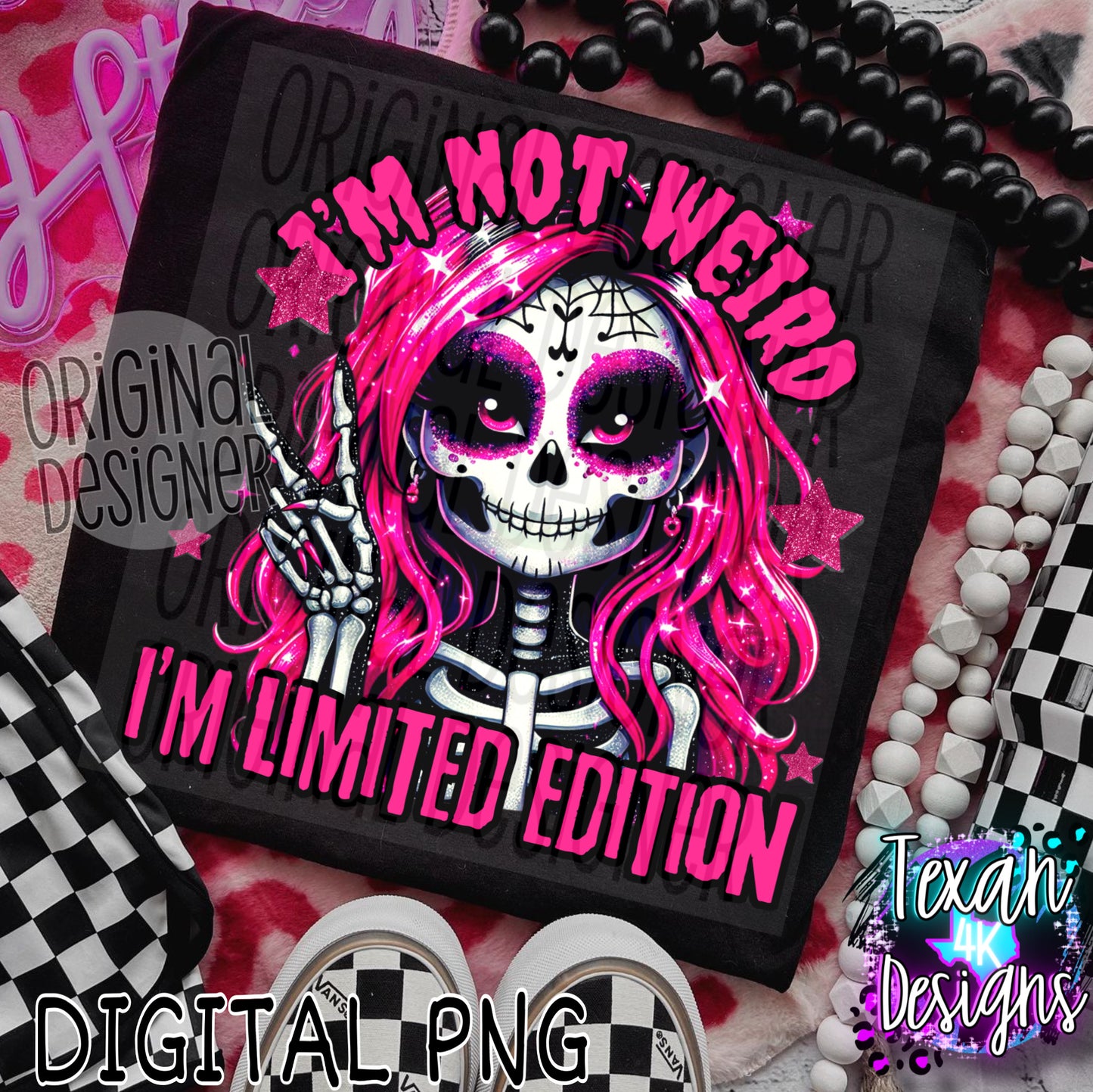 im not weird im limited edition - DIGITAL PNG