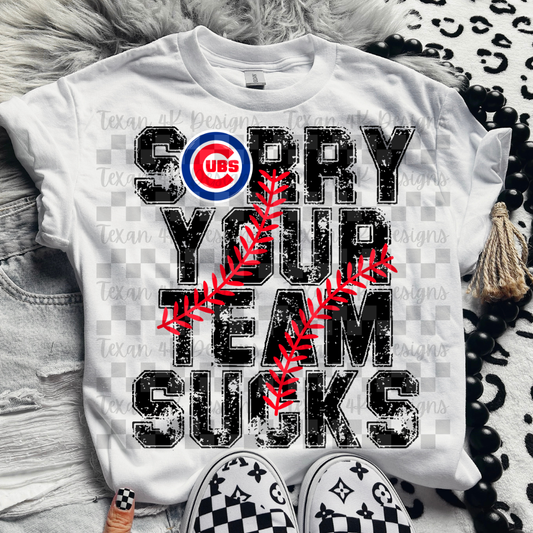 sorry your team sucks C - DIGITAL PNG