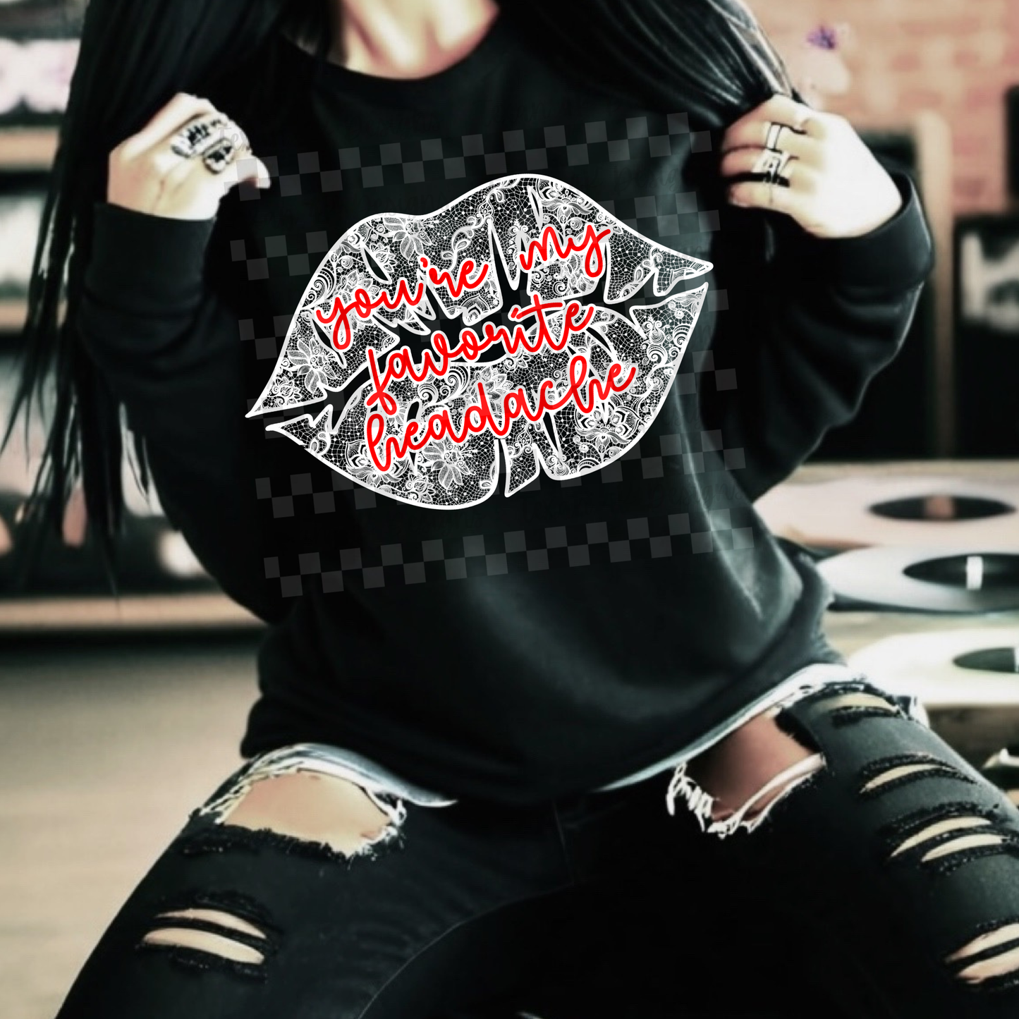 you're my favorite headache - DIGITAL PNG