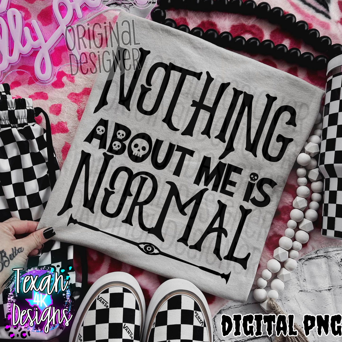 nothing about me is normal black - DIGITAL PNG