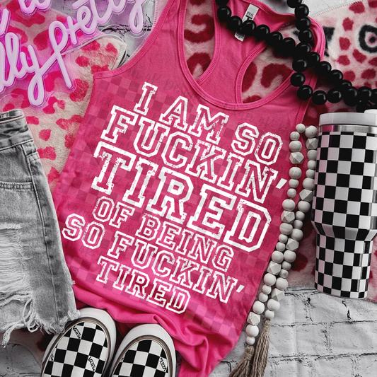 i am so F tired - 2 DIGITAL PNG