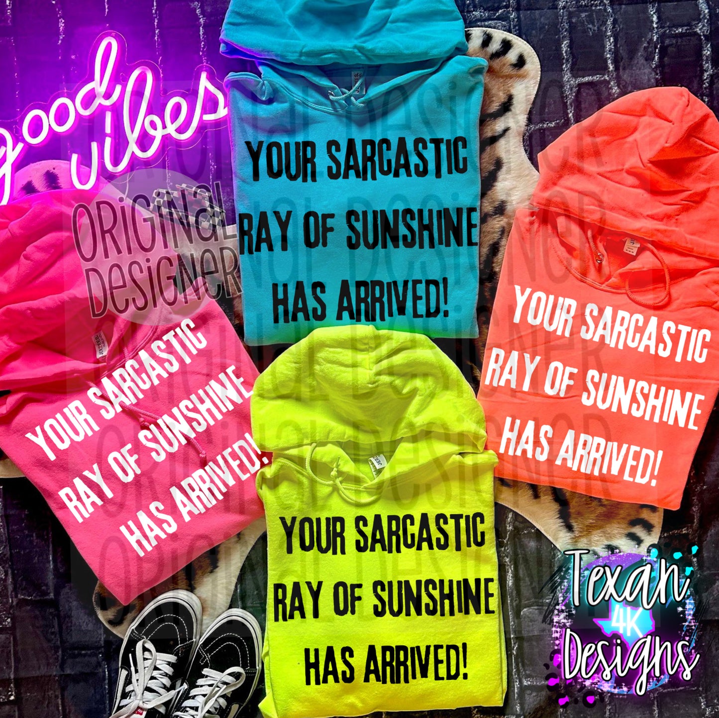 your sarcastic ray of sunshine has arrived - DIGITAL PNG