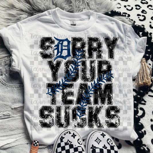 sorry your team sucks D- DIGITAL PNG