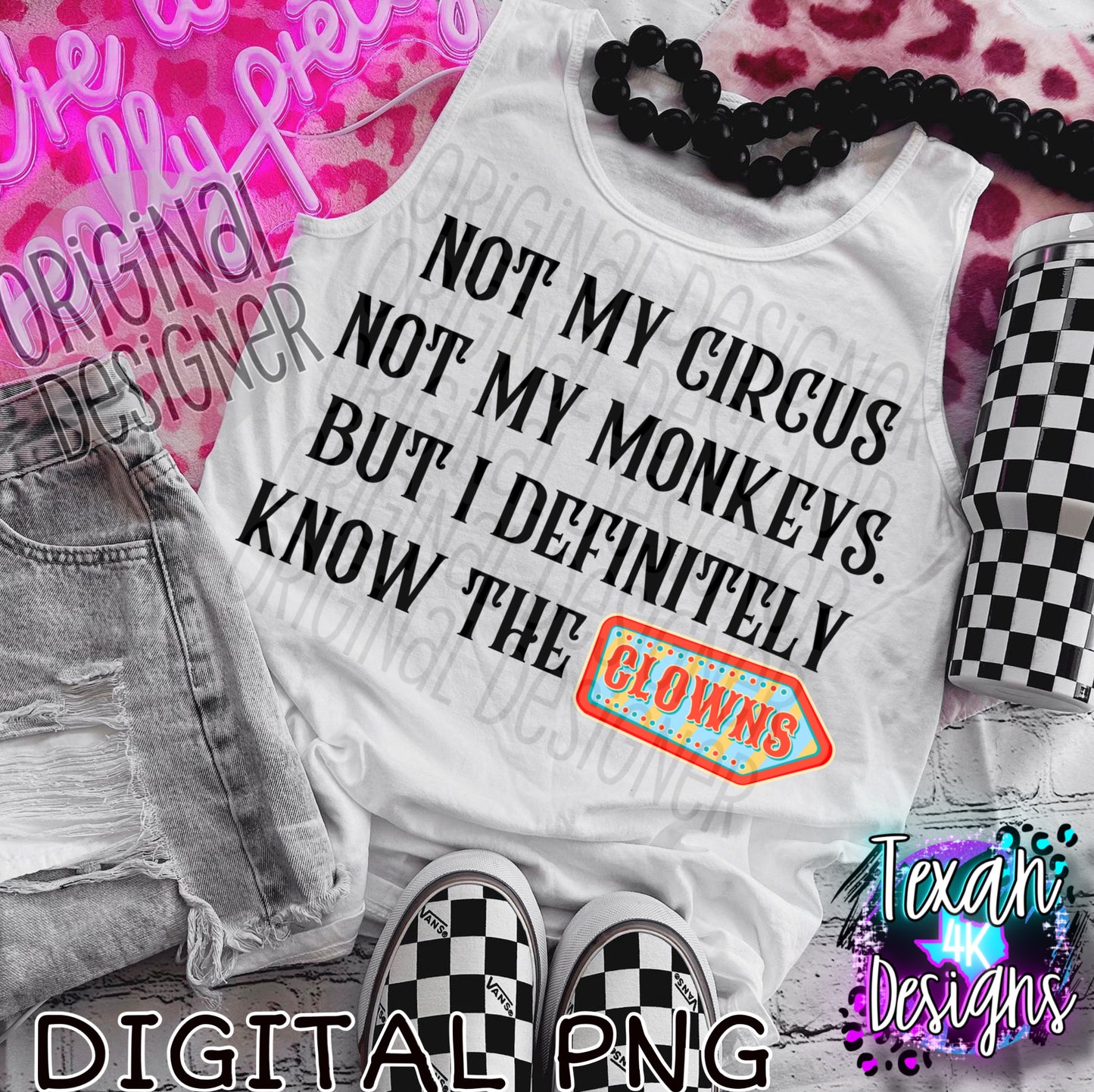 definitely know the clowns EXCLUSIVE - DIGITAL PNG