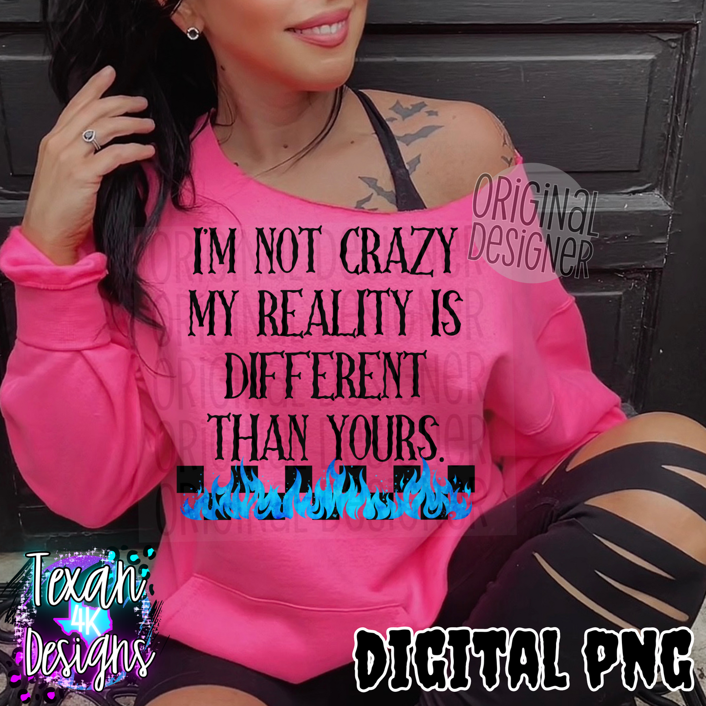 Im not crazy my reality is different than yours black and white - DIGITAL PNG