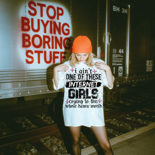 i ain't one of these internet girls  - 2 DIGITAL PNG