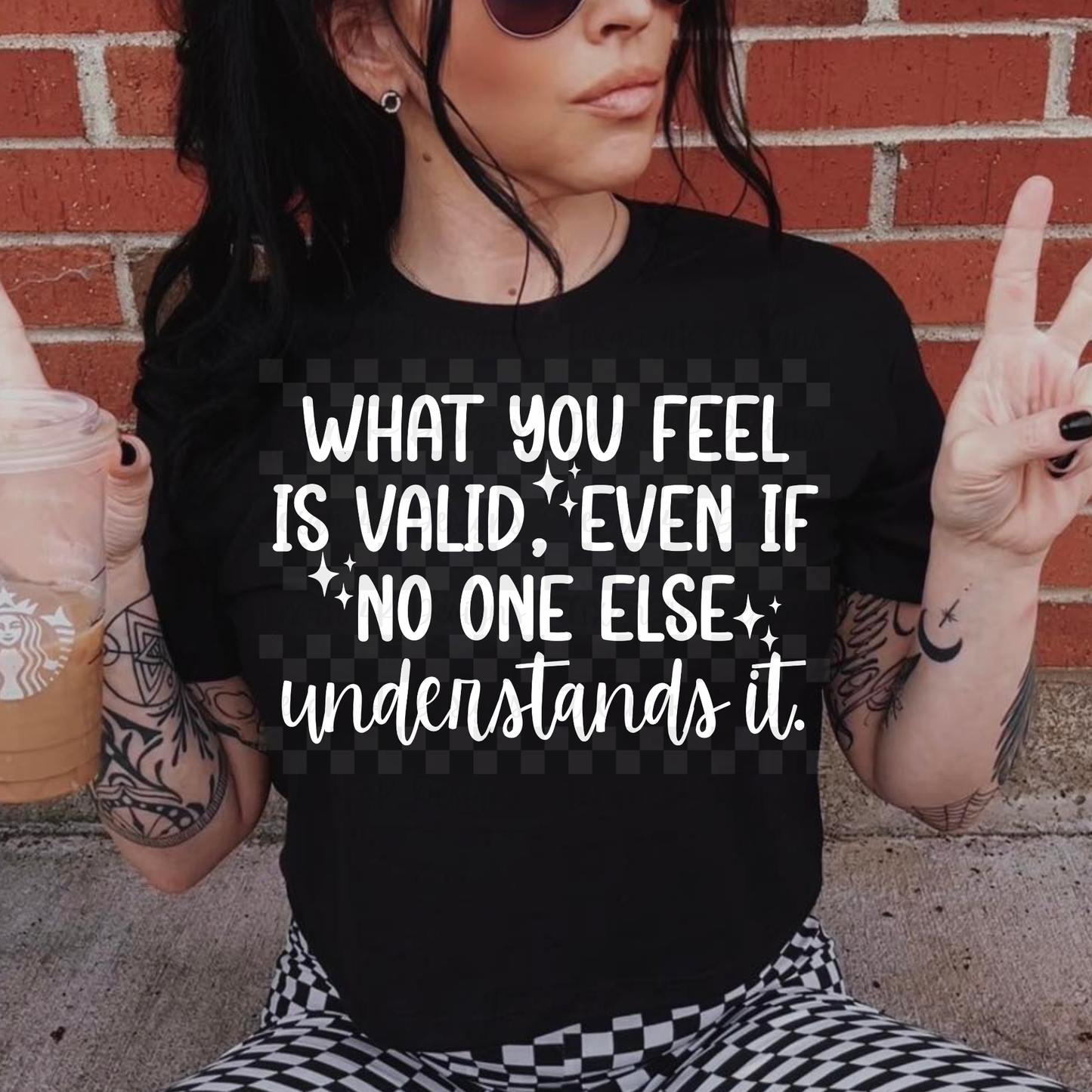 what you feel is valid - DIGITAL PNG