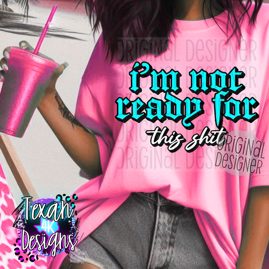 im not ready - 3 DIGITAL PNG