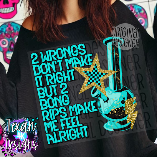 2 wrongs don't make it right - DIGITAL PNG