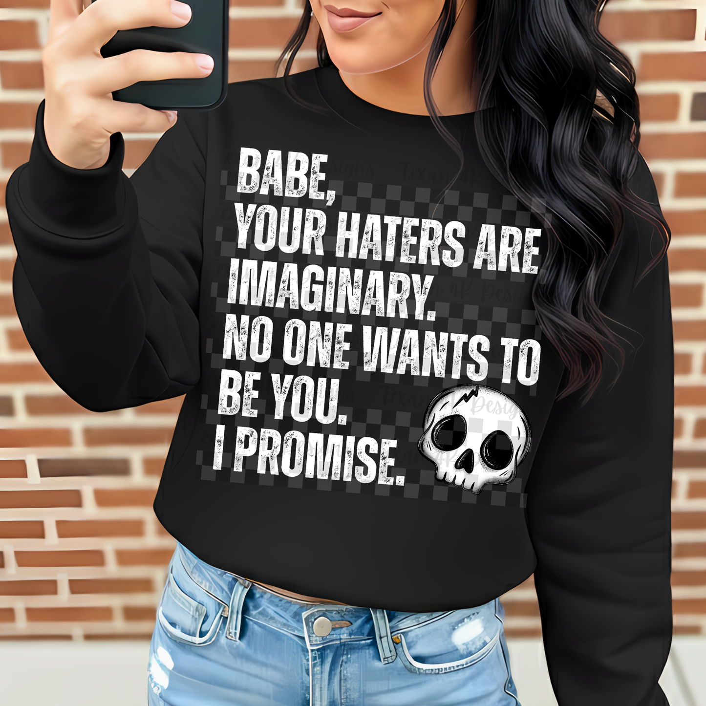 babe your haters are imaginary - DIGITAL PNG