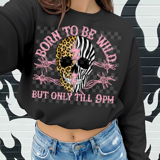 born to be wild but only till 9pm - DIGITAL PNG