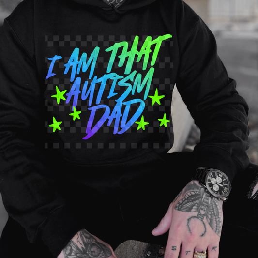 i am that autism dad - DIGITAL PNG