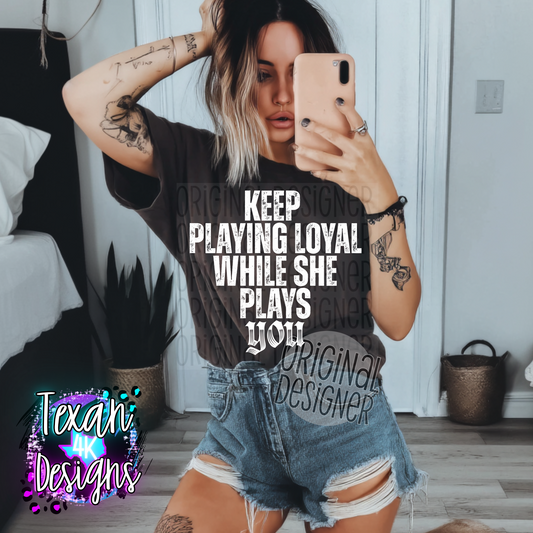 keep playing loyal - 2 DIGITAL PNG