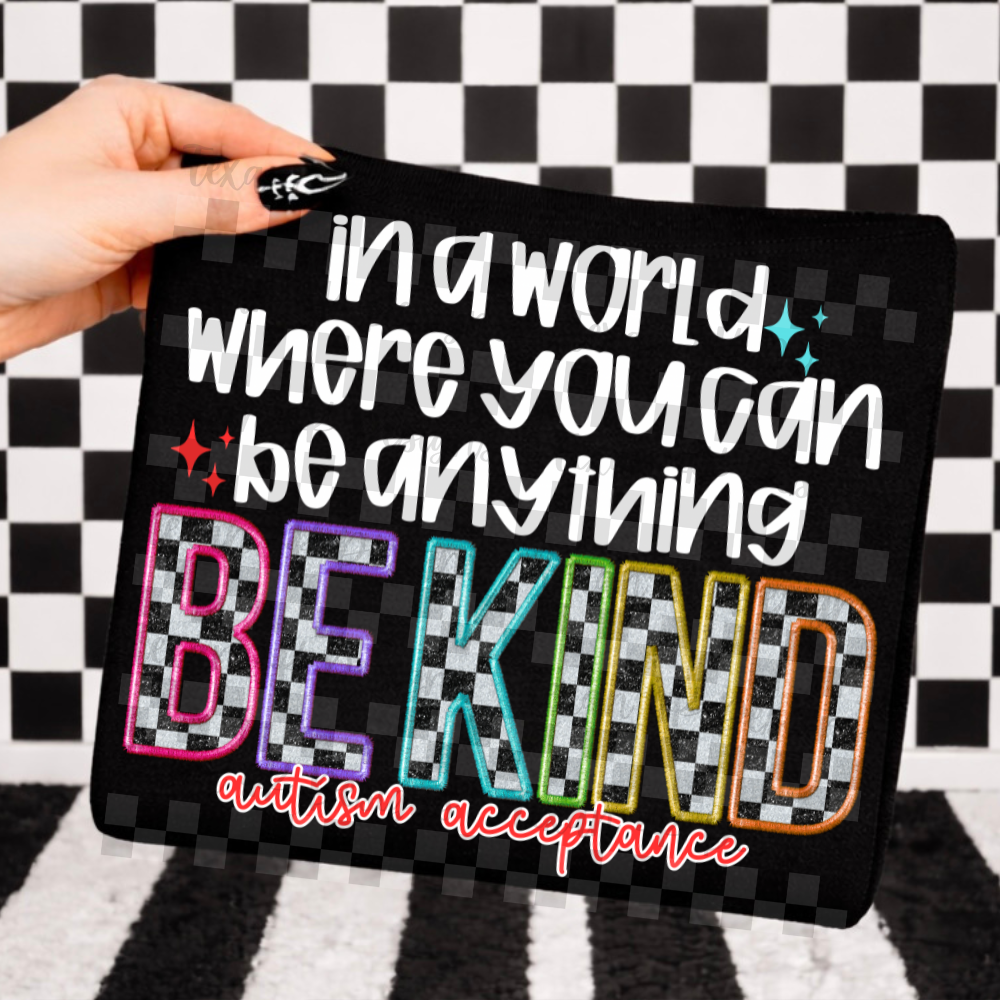 in a world you can be anything be kind (autism acceptance) - 2 DIGITAL PNG
