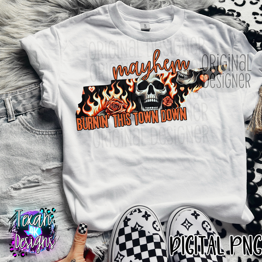 mayhem burnin this town down tennessee  - DIGITAL PNG