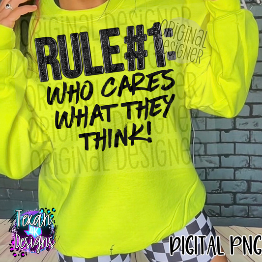 rule #1 who cares what they think  - DIGITAL PNG