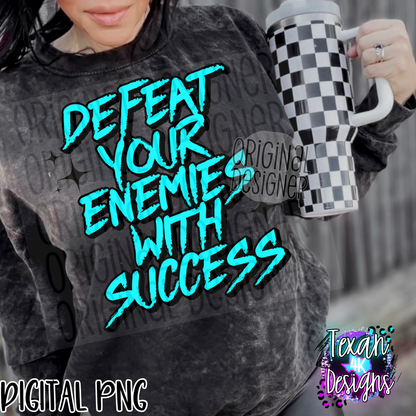 defeat your enemies with success - 3 DIGITAL PNG