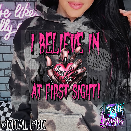 i believe in f off at first sight - DIGITAL PNG