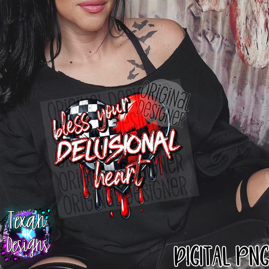 bless your delusional heart - DIGITAL PNG