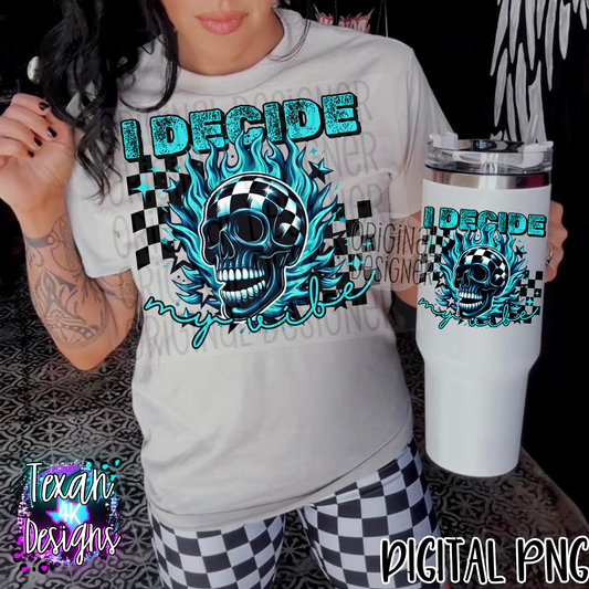 i decide my vibe- DIGITAL PNG