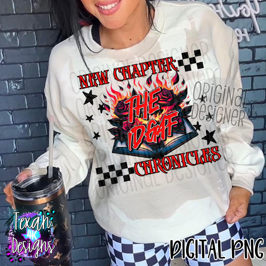 new chapter the IDGAF chronicles - DIGITAL PNG