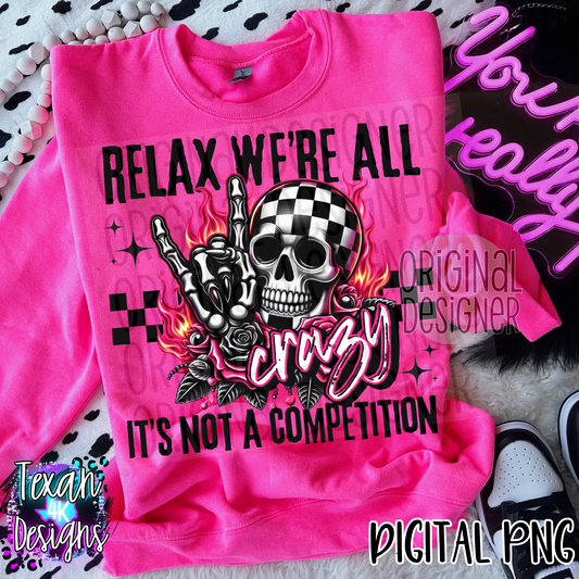 relax we're all crazy - DIGITAL PNG