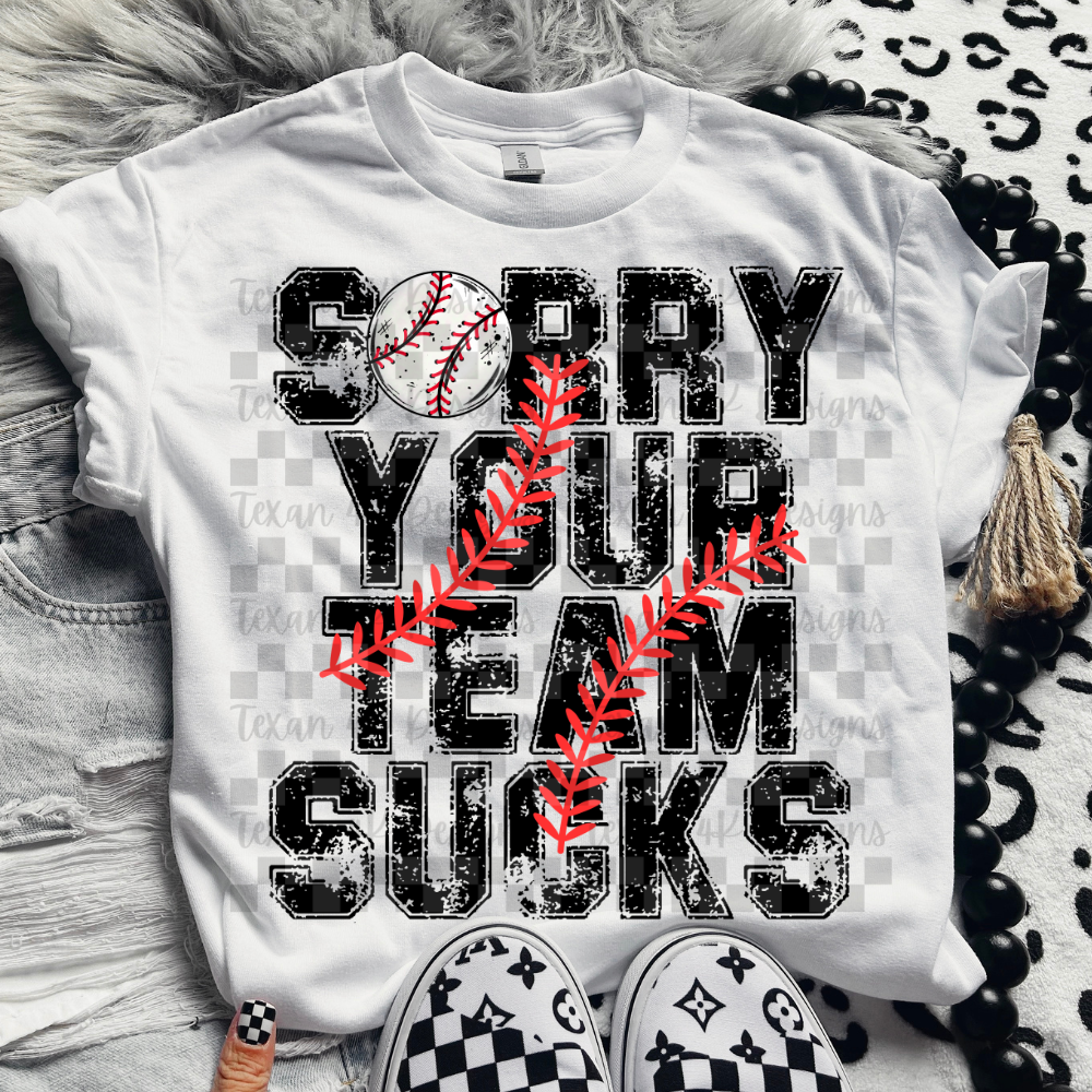 sorry your team sucks (red) - DIGITAL PNG