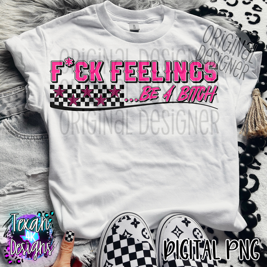 f*ck feelings- DIGITAL PNG