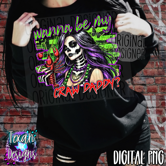 wanna be my craw daddy - DIGITAL PNG